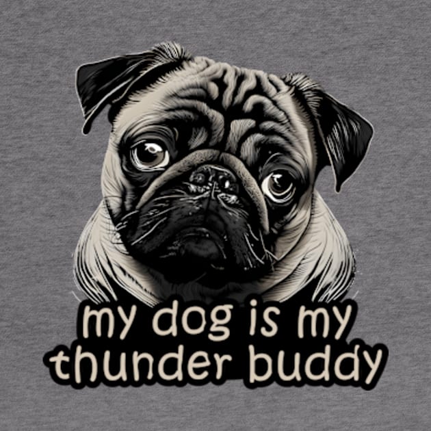 my dog is my thunder buddy by UniqueMe